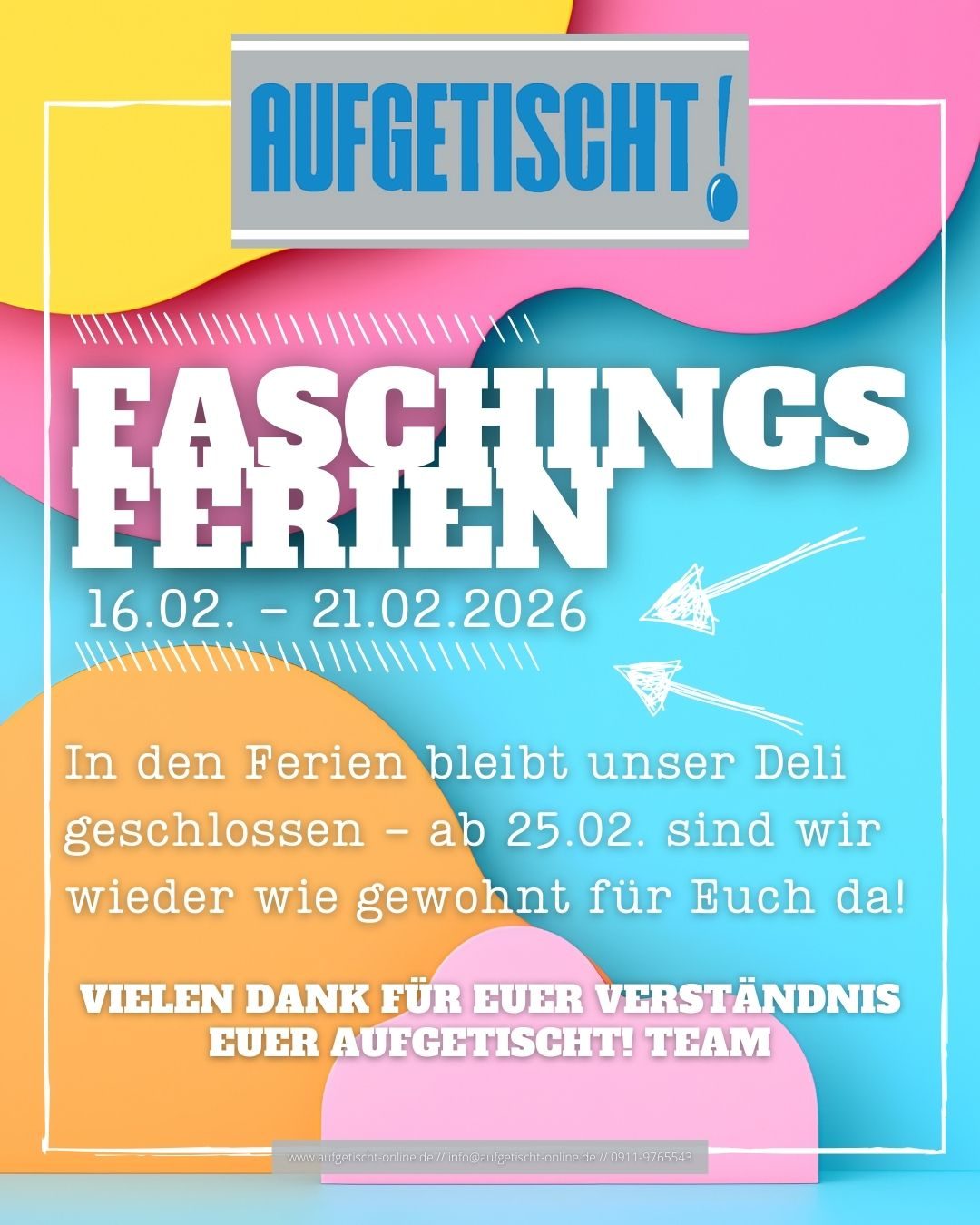 16.02. bis 21.02.2026 ° Faschingsferien